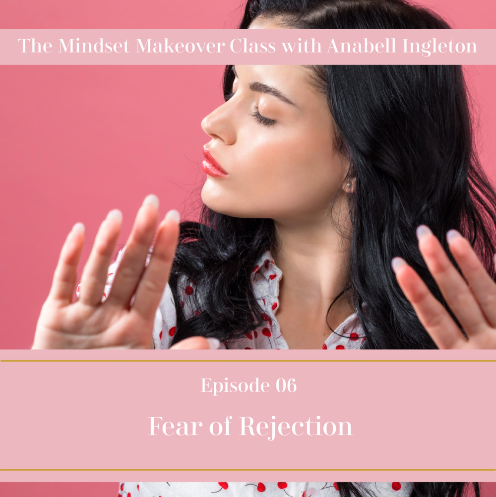 Podcast cover - 06 Fear of Rejection.png