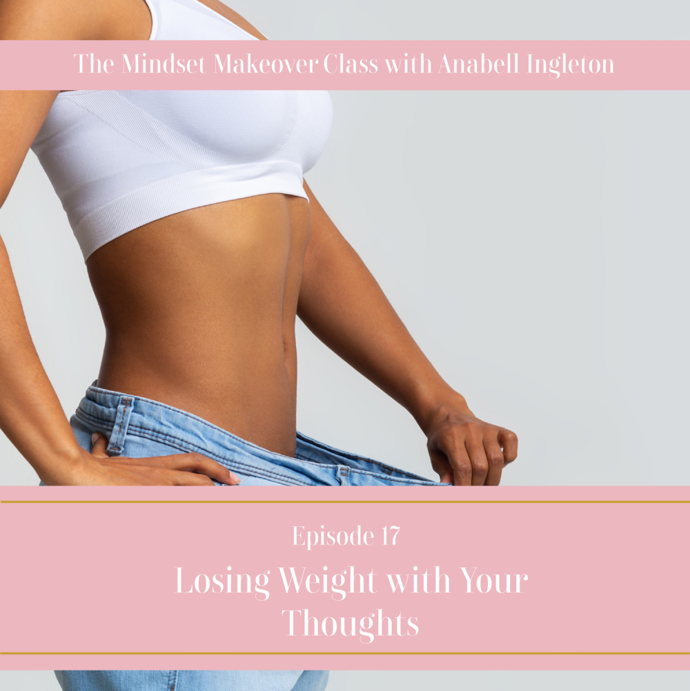 Podcast cover - 17 - Losing Weight with Your Thoughts.png