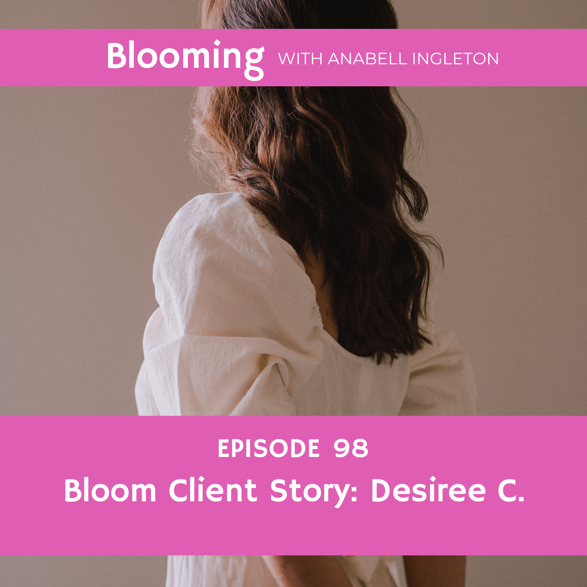 In today's episode , I'm excited to share with you an first time interview with a Bloom member to give you a glimpse inside the program. I am talking to Bloom's Client Desiree about her experience inside Bloom.